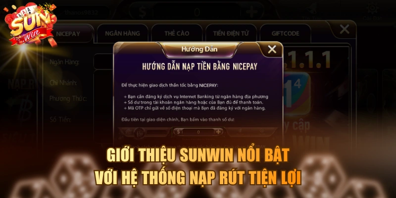 Giới thiệu SUNWIN nổi bật với hệ thống nạp rút tiện lợi
